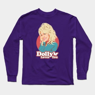 Dolly Loves You Long Sleeve T-Shirt